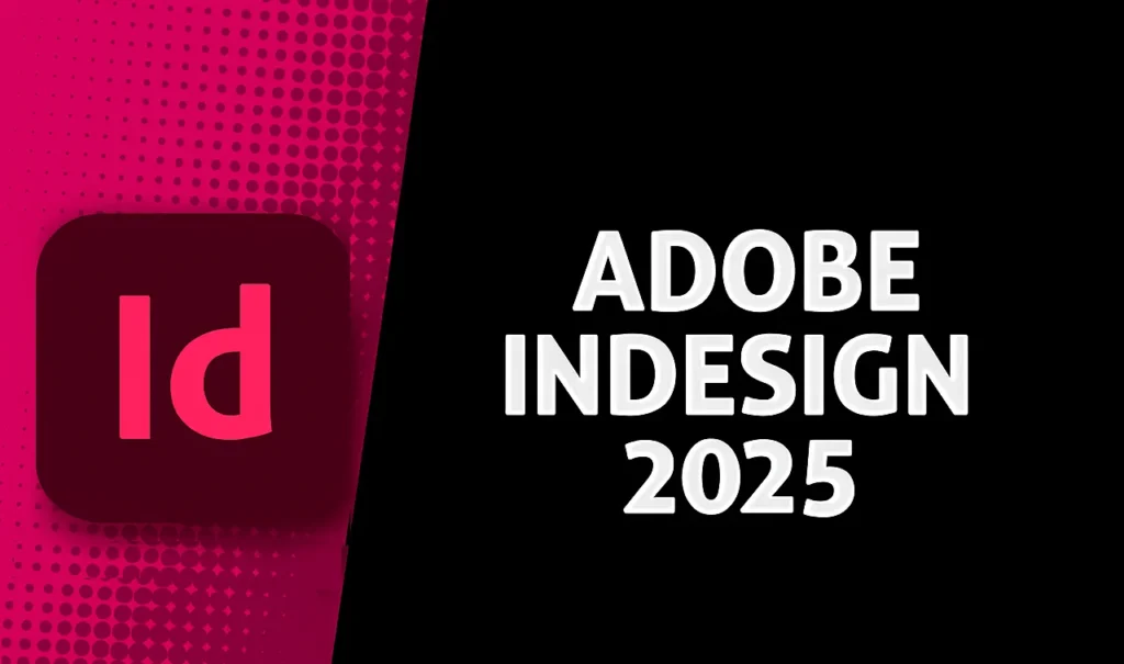 Adobe InDesign 2025 Getintopc
