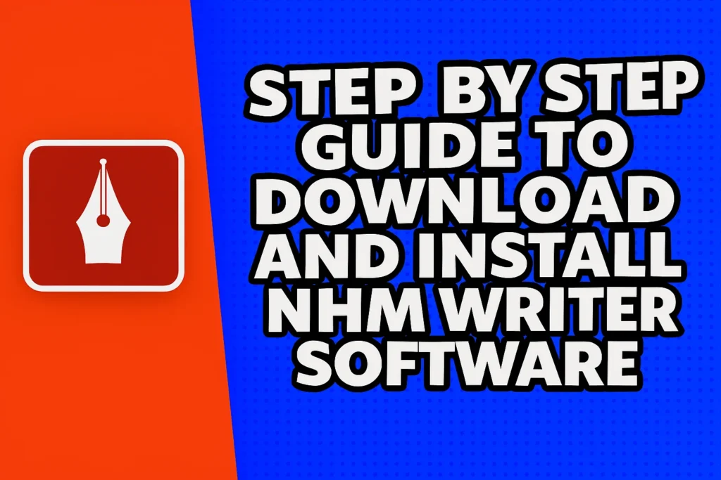 How to Download and Install NHM Writer Software