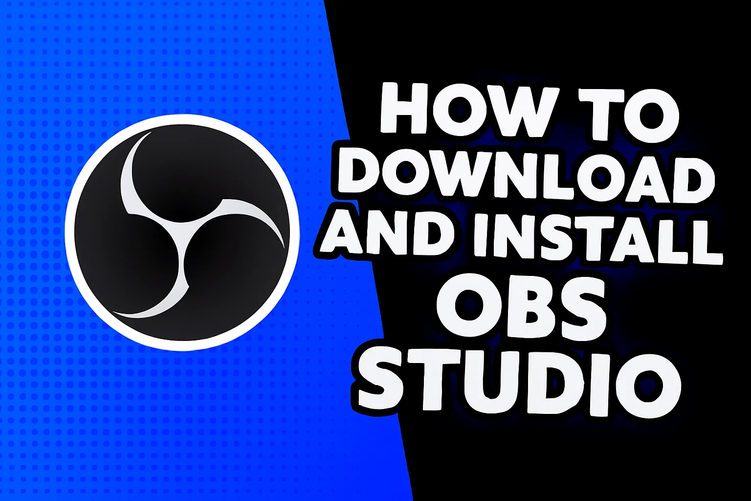 How to Download and Install OBS Studio 2025 For Free