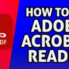How To Use Adobe Acrobat Reader