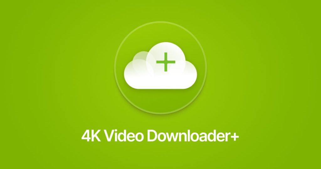 4K Video Downloader Plus 2025 Getintopc