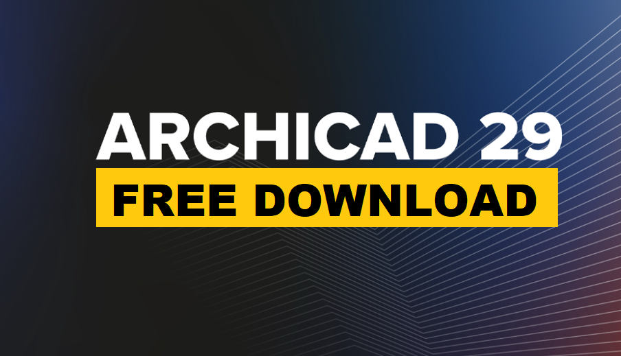 GRAPHISOFT ArchiCAD 29 Free Download
