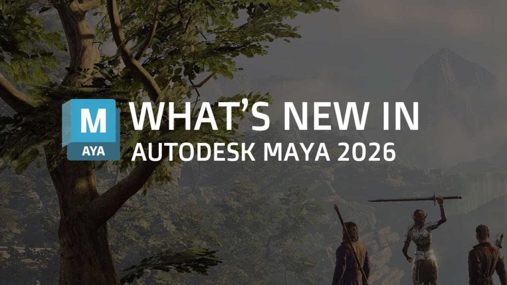 What's New in Autodesk Maya 2026
