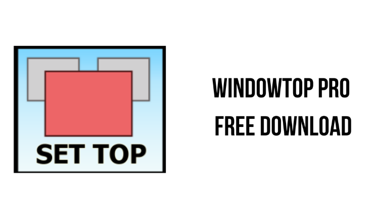 WindowTop Pro Free Download