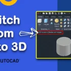How to Convert 2D to 3D in AutoCAD