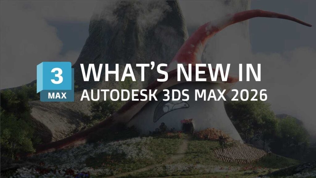 What's New in 3ds Max 2026 Getintopc